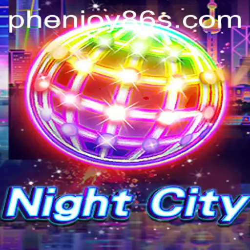Exploring NightCity: A Comprehensive Guide to the Thrilling Universe of Phenjoy86